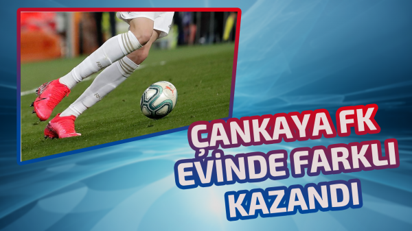 Çankaya FK evinde farklı kazandı