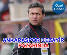 Ankaraspor Cezayir pazarında