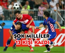 Milliler'de yeni şok 13 kişi kaldılar