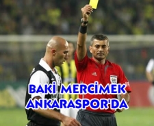 Baki Mercimek Ankaraspor'da...