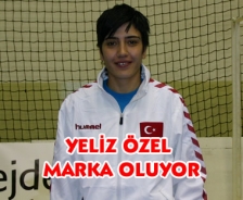 Yeliz Özel marka oluyor