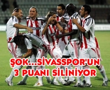 Şok...Sivasspor'un 3 puanı siliniyor