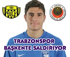 Trabzonspor gözünü başkente dikti