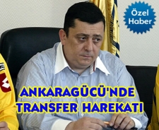 Ankaragücü'nde transfer harekatı