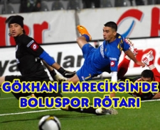 Gökhan'da Boluspor rötarı