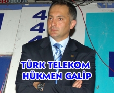 Türk Telekom hükmen galip