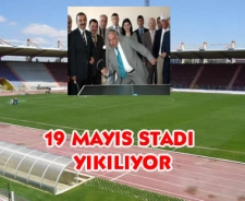 19 Mayıs Stadı yıkılıyor