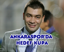 Ankaraspor'da hedef kupa