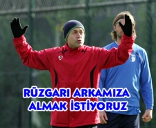 Aykut Kocaman "Rüzgarı arkamıza almak istiyoruz"