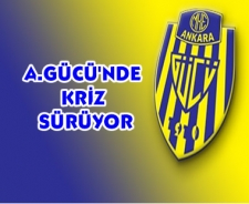 Ankaragücü'nde kriz sürüyor