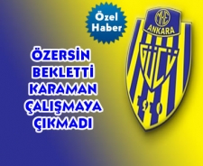 Özersin bekletti Karaman antrenmana çıkmadı
