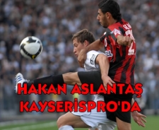 Hakan Aslantaş Kayserispor ile anlaştı