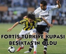 Fortis Türkiye Kupası Beşiktaş'ın