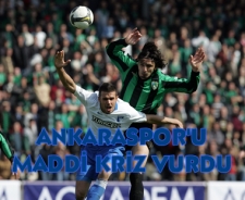 Ankaraspor'u maddi kriz vurdu