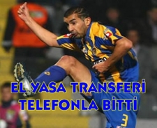 El Yasa'nın transferi telefonda bitti