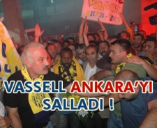 Vassel Ankara'yı salladı