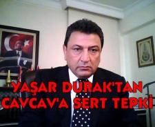  Yaşar Durak'tan İlhan Cavcav'a protokol tepkisi.