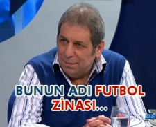 Bunun adı "Futbol Zinası"