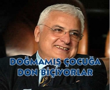 Doğmamış çocuğa don biçiyorlar!