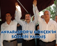 Ankaraspor'u Gökçek'in sözleri yakmış!
