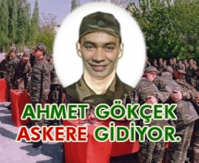 Ahmet Gökçek askere gidiyor...