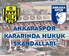 Ankaraspor'un düşürülme kararındaki hukuk skandalları