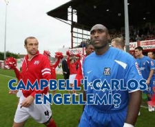 Campbell'i Carlos engellemiş!