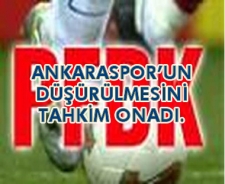 Ankaraspor'un düşürülmesini tahkim onadı...