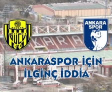 Ankaraspor için ilginç iddia