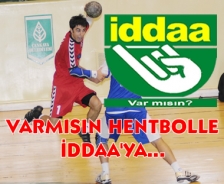 Varmısın hentbolle iddaaya