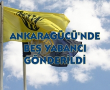 Ankaragücü'nde 5 yabancı gönderildi