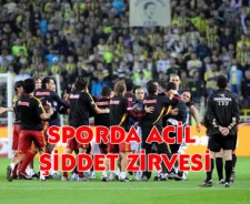 Sporda şiddet için acil zirve