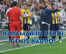 Karaman'ın derdi geniş kadro