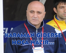 Karaman giderse hoca hazır...