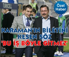 Hikmet Karaman'ın biletini kesen söz 'Bu iş böyle gitmez'