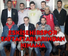 Eskişehirspor taraftar gruplarından kınama