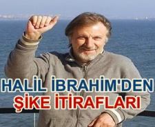 Halil İbrahim'den şike itirafları