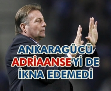 A.Gücü Adriaanse'yi de ikna edemedi