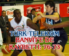 Türk Telekom Banvit'e de kaybetti: 76-73