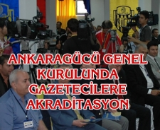 Ankaragücü Genel Kurulunda gazetecilere akraditasyon...