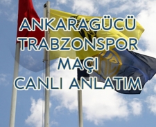 Ankaragücü - Trabzonspor maçı canlı anlatım..