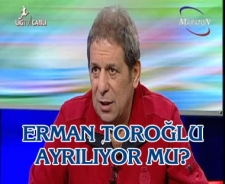 Erman Toroğlu Maraton'dan ayrılıyor mu?