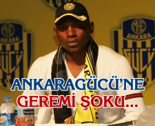 Ankaragücü'nde Geremi şoku...