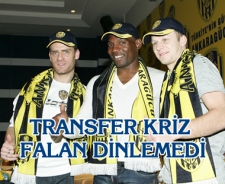 Transfer kriz falan dinlemedi