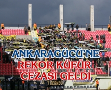 Ankaragücü'ne rekor küfür cezası