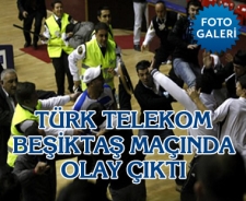 Türk Telekom Beşiktaş maçında olaylar çıktı