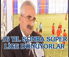 11 yıl sonra Süper Lig'e