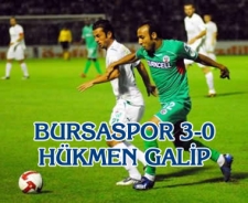 Bursaspor 3-0 hükmen galip