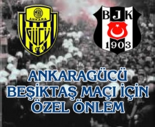 Ankaragücü Beşiktaş maçına özel önlem