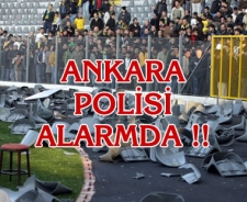 Ankara Polisi alarma geçti..